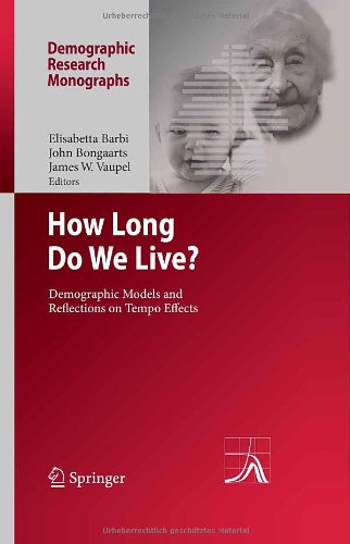 How Long Do We Live Demographic Models And Reflections On Tempo Effects 1st Edition Elisabetta Barbi Auth