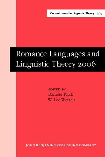 Romance Languages And Linguistic Theory 2006 Selected Papers From Going Romance Amsterdam 79 December 2006 1st Danile Torck