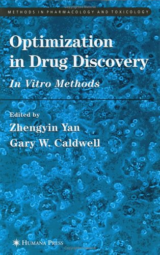 Optimization In Drug Discovery 1st Edition Zhengyin Yan Gary Caldwell Eds