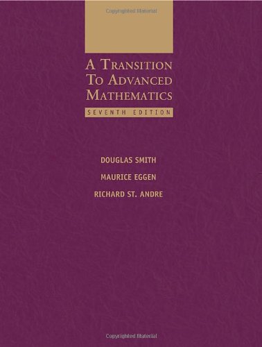 A Transition To Advanced Mathematics 7th Edition 7th Ed Douglas Smith