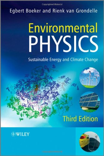 Environmental Physics Sustainable Energy And Climate Change 3rd Edition Egbert Boeker