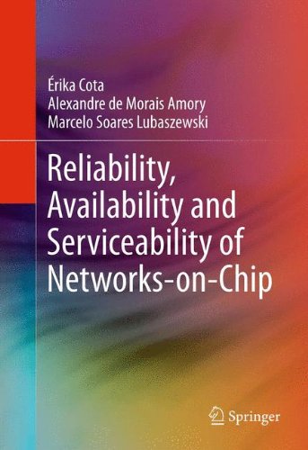 Reliability Availability And Serviceability Of Networksonchip 1st Edition Rika Cota