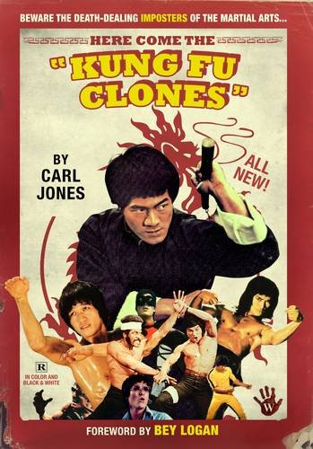 Here Come The Kung Fu Clones Mono Ed Carl Jones Bey Logan
