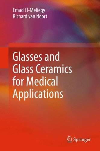 Glasses And Glass Ceramics For Medical Applications 1st Edition Emad Elmeliegy