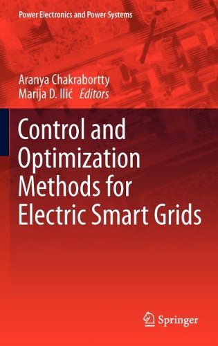 Control And Optimization Methods For Electric Smart Grids 1st Edition Marija D Ili
