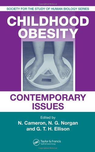 Childhood Obesity Contemporary Issues Society For The Study Of Human Biology 1st Edition Noel Cameron