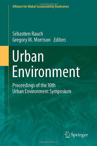 Urban Environment Proceedings Of The 10th Urban Environment Symposium 1st Edition Abdelhamid Abidi Auth