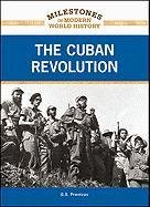 The Cuban Revolution Milestones In Modern World History G S Prentzas