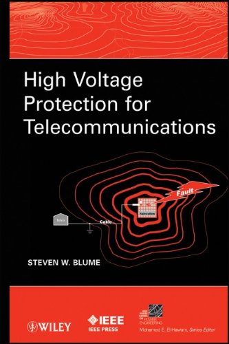 High Voltage Protection For Telecommunications Ieee Press Series On Power Engineering 1st Edition Steven W Blume