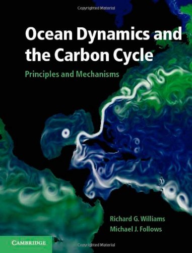 Ocean Dynamics And The Carbon Cycle Principles And Mechanisms 1st Edition Richard G Williams