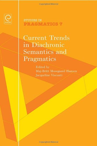 Current Trends In Diachronic Semantics And Pragmatics 1st Edition Majbritt Mosegaard Hansen