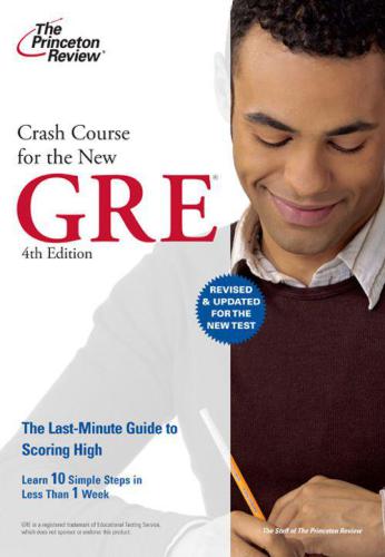 Crash Course For The New Gre 4th Edition Neill Seltzer Princeton Review