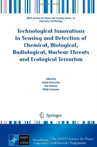 Technological Innovations In Sensing And Detection Of Chemical Biological Radiological Nuclear Threats And Ecological Terrorism 1st Edition Ashok Vaseashta Auth