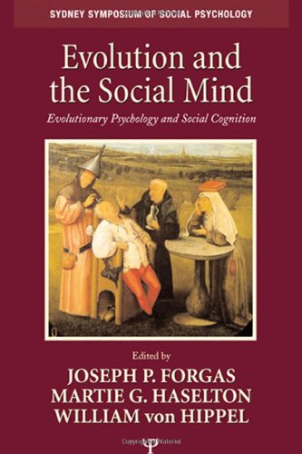 Evolution And The Social Mind Evolutionary Psychology And Social Cognition 1st Edition Joseph P Forgas