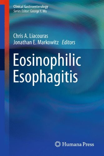 Eosinophilic Esophagitis Clinical Gastroenterology 2012th Edition Chris A Liacouras