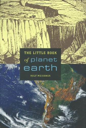 The Little Book Of Planet Earth 1st Edition Rolf Meissner