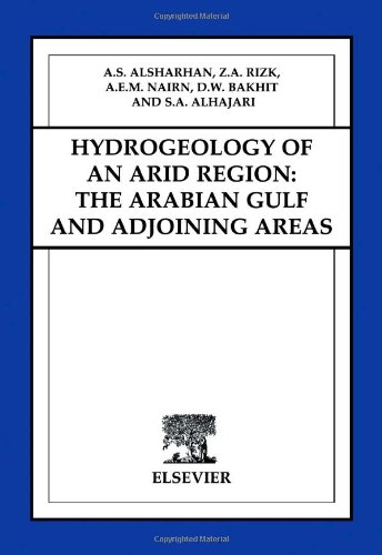 Hydrogeology Of An Arid Region The Arabian Gulf And Adjoining Areas 1st Edition A S Alsharhan