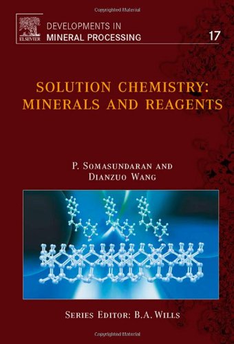 Solution Chemistry Minerals And Reagents 1st Edition P Somasundaran