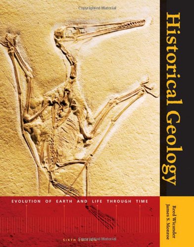 Historical Geology Evolution Of The Earth And Life Through Time Sixth Edition 6th Edition Reed Wicander