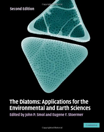 The Diatoms Applications For The Environmental And Earth Sciences 2nd Edition John P Smol