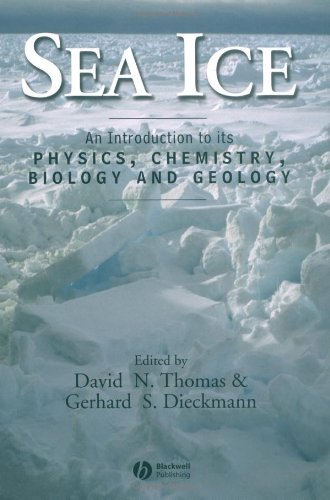 Sea Ice An Introduction To Its Physics Chemistry Biology And Geology 1st Edition David Neville Thomas