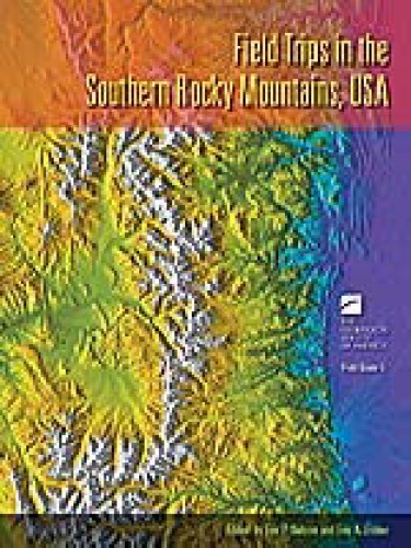 Field Trips In The Southern Rocky Mountains Usa Eric P Nelson