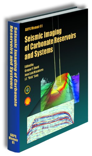 Seismic Imaging Of Carbonate Reservoirs And Systems Volume 81 Gregor Paul Eberli