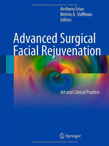 Advanced Surgical Facial Rejuvenation Art And Clinical Practice 1st Edition Peter M Prendergast Auth
