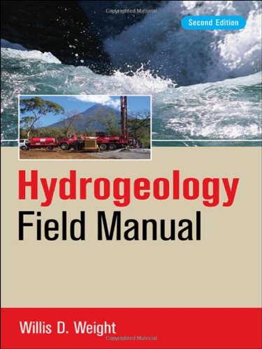 Hydrogeology Field Manual 2nd Edition Willis D Weight