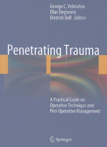 Penetrating Trauma A Practical Guide On Operative Technique And Perioperative Management 1st Edition David Carlbom