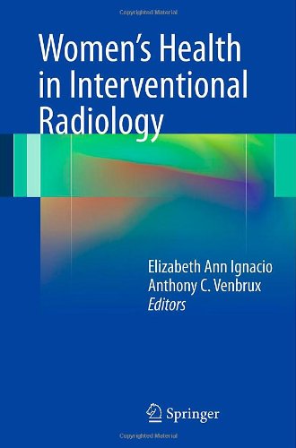 Womens Health In Interventional Radiology 1st Edition Shawn N Sarin