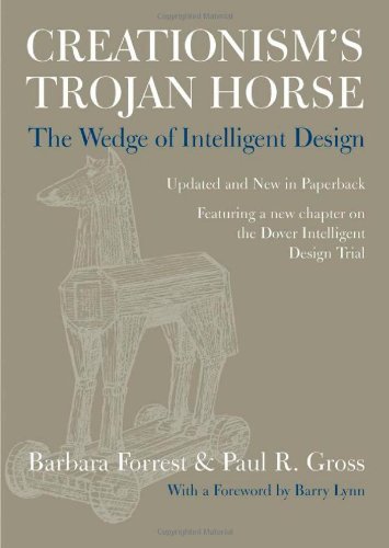 Creationisms Trojan Horse The Wedge Of Intelligent Design Barbara Forrest