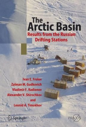 The Arctic Basin Results From The Russian Drifting Stations 1st Edition Ivan E Frolov