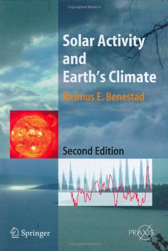 Solar Activity And Earths Climate 2nd Rasmus E Benestad