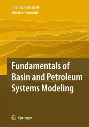 Fundamentals Of Basin And Petroleum Systems Modeling 1st Edition Armin I Kauerauf