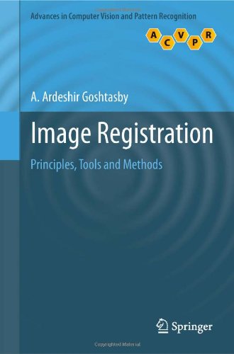 Image Registration Principles Tools And Methods 1st Edition A Ardeshir Goshtasby Auth