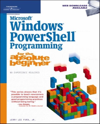 Microsoft Windows Powershell Programming For The Absolute Beginner 1st Edition Jerry Lee Ford Jr
