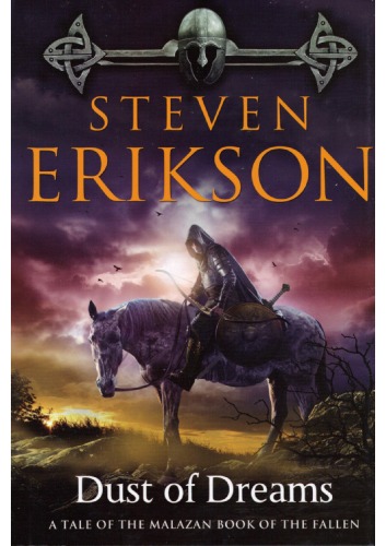 Dust Of Dreams A Tale Of The Malazan Book Of The Fallen 9 Steven Erikson