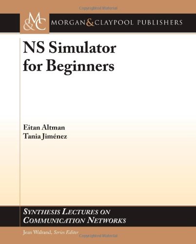 Ns Network Simulator For Beginners 1st Edition Eitan Altman Tania Jimenez