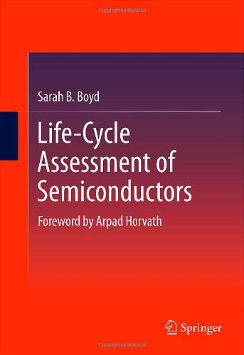 Lifecycle Assessment Of Semiconductors 1st Edition Sarah B Boyd Auth