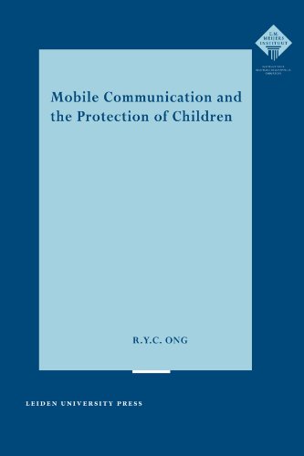 Mobile Communication And The Protection Of Children R Y C Ong