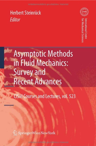 Asymptotic Methods In Fluid Mechanics Survey And Recent Advances 1st Edition Herbert Steinrck