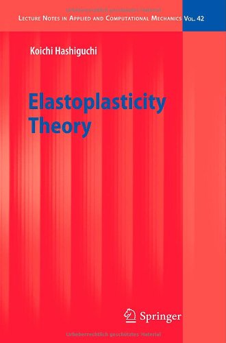 Elastoplasticity Theory 1st Edition Koichi Hashiguchi Auth