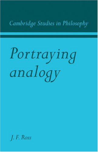 Portraying Analogy 1st Edition James F Ross