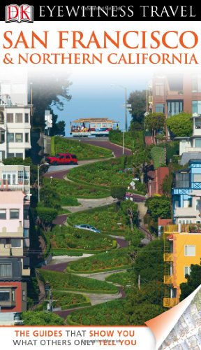 San Francisco And Northern California Eyewitness Travel Guides Papmap Re Jo Bourne