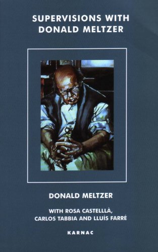 Supervisions With Donald Meltzer Donald Meltzer