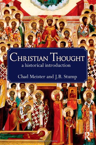 Christian Thought A Historical Introduction 1st Edition Chad Meister
