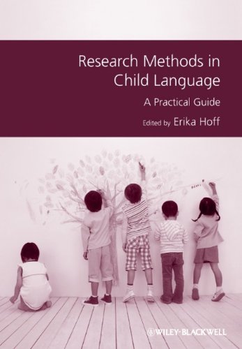 Research Methods In Child Language A Practical Guide Gmlz Guides To Research Methods In Language And Linguistics 1st Edition Erika Hoff