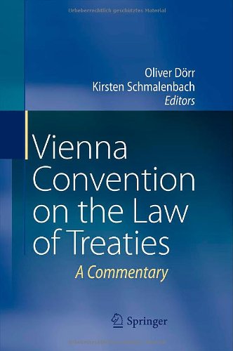 Vienna Convention On The Law Of Treaties A Commentary 1st Edition Professor Dr Oliver Drr Llm Lond