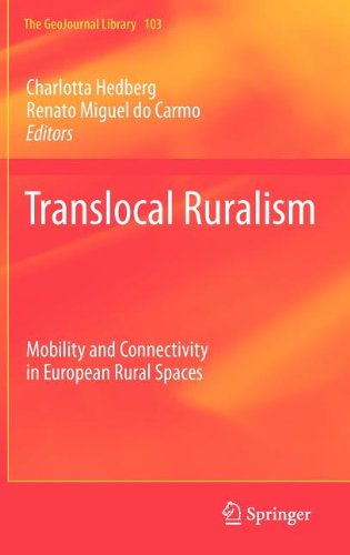 Translocal Ruralism Mobility And Connectivity In European Rural Spaces 1st Edition Charlotta Hedberg